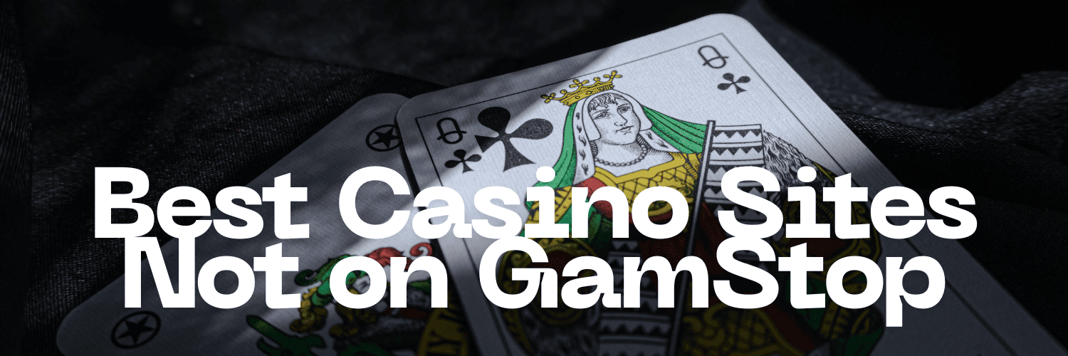 Betting Sites Not on Gamstop Your Guide to Safe and Non-restricted Gambling