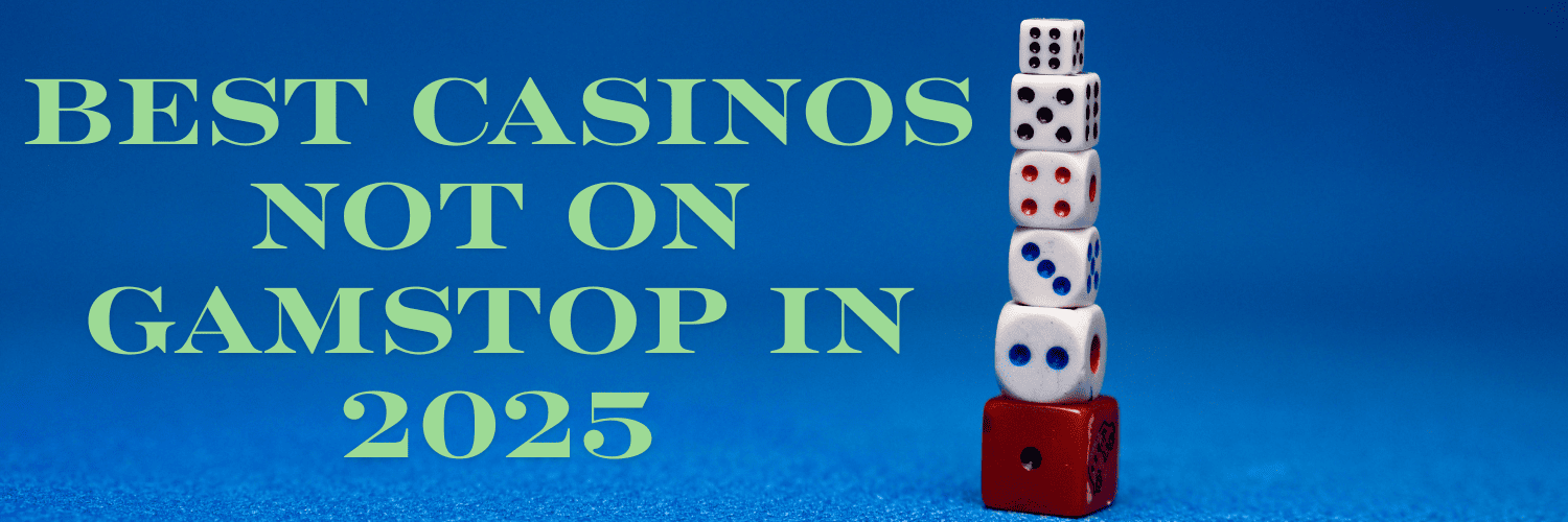 Exploring Gambling Sites That Don't Use GamStop
