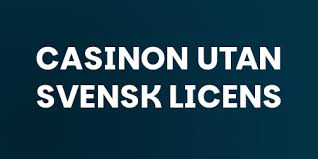 Utforska Fördelarna med Online Casino utan Svensk Licens -111155730 Utforska Fördelarna med Online Casino utan Svensk Licens -111155730
